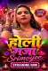 Holi Maza UnRated Uncut Short Film