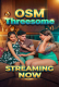 OSM Threesome UnRated Uncut Short Film