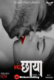 Miss Chaya (E01) HotShots Hot Web Series (2024)
