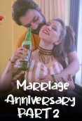 Marriage Anniversary (Part 2) 11UpMovies Uncut Short Film