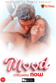 Mood Triflicks Hot Short Film (2024)