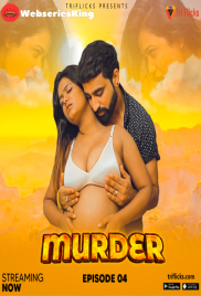Murder (E04) Triflicks Hot Web Series (2025)