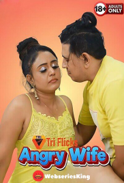 Angry Wife Triflicks Hot Short Film (2025)