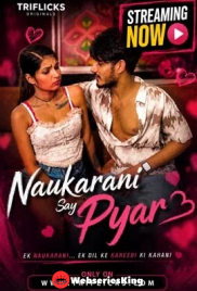 Naukarani Say Pyar Triflicks Hot Short Film (2026)