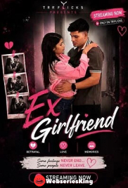 Ex Girlfriend Triflicks Hot Short Film (2026)