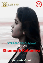 Khamosh Kahaniya (E01) Xtramood Uncut Web Series (2023)