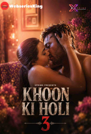 Khoon Ki Holi 3 XPrime Uncut Short Film (2026)