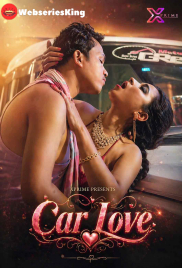 Car Love XPrime Uncut Short Film (2026)