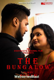 The Bungalow (E02) EightShots Hot Web Series (2023)