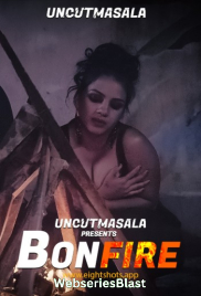 BonFire UNCUT EightShots Uncut Short Film (2023)