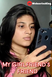 My Girlfriends Friend iEntertainment Hot Short Film (2025)