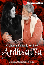 Ardhsatya (E01-E02) Hot Web Series (2025)