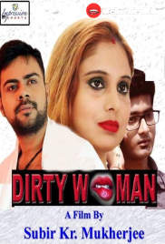 Dirty Women Bengali Hot Short Film (2025)