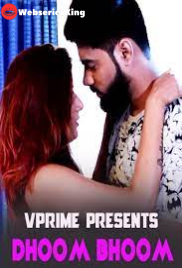 Dhoom Bhoom VPrime Hot Web Series (2025)