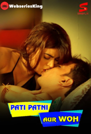 Pati Patni Aur Woh Complete Hindi Hot Web Series (2025)