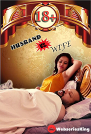 Husband vs Wife Hindi Hot Web Series (2025)