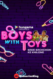 Boys With Toys Complete Hindi Hot Web Series (2025)