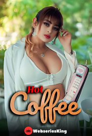 Hot Coffee Complete NavrangOTT Hot Web Series (2025)