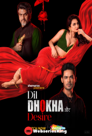 Dil Dhokha Aur Desire Complete Shemaroome Hot Web Series (2026)