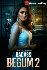 Badass Begum Season 2 Complete Hungama Hot Web Series (2026)