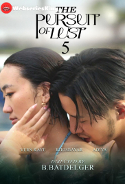 The Pursuit of Lust 5 Full Hollywood Adult Movie (2025)