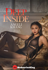Deep Inside: Angeli Khang Full Hollywood Adult Movie (2025)