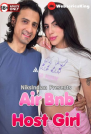 Air Bnb Host Girl NiksIndian Uncut Short Film (2024)