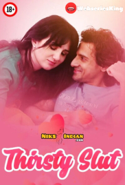 Thirsty Slut NiksIndian Uncut Short Film (2025)