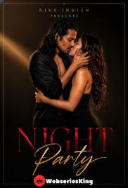 Night Party NiksIndian Uncut Short Film (2026)