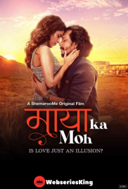 Maaya Ka Moh Full Bollywood Hot Movie (2024)
