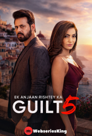 Ek Anjaan Rishtey Ka Guilt 5 Full Bollywood Hot Movie (2026)